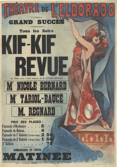 Théatre de l’Eldorado. Kif-Kif revue, en 3 actes et 10 tableaux de M. Alfred Delila. Mlle Nicole Bernard, Mme Tariol-Baucé, M. Regnard von Alfred Choubrac