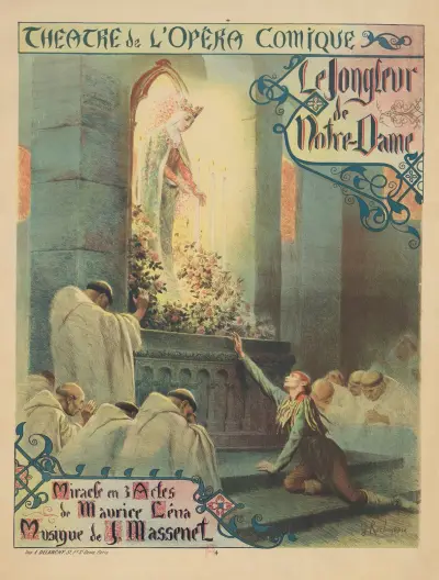 Théâtre de l’Opéra-Comique. Le Jongleur de Notre-Dame. Miracle en 3 actes de Maurice Léna av Georges Antoine Rochegrosse