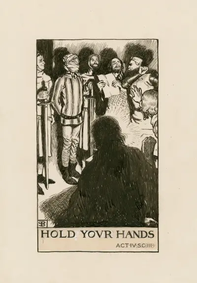 All’s well that ends well; Hold your hands Act IV Sc III, Byam Shaw