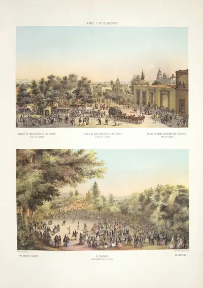 Square of San Agustin de las Cuevas, town of Tlalpam ; The Mount Calvary. av C. Castro