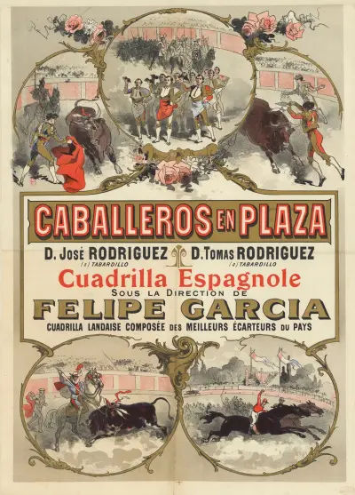 Caballeros en plaza. D. José Rodriguez… D. Tomas Rodriguez… Cuadrilla espagnole, sous la direction de Felipe Garcia av Jules Chéret