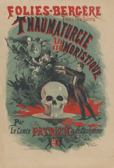 Folies-Bergère, tous les soirs, Thaumaturgie humoristique par le Comte Patrizio de Castiglione, Jules Chéret