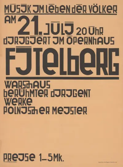Musik im Leben der Völker, am 21. Juli 20 Uhr dirigiert im Opernhaus Fitelberg, Warschaus berühmter Dirigent, Werke polnischer Meister, Preise 1–5 Mk. von Kurt Schwitters