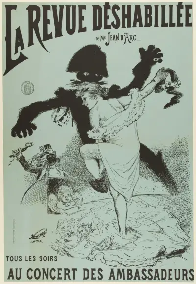 LA REVUE DESHABILLEE DE MR JEAN D’ARC- TOUS LES SOIRS AU CONCERT DES AMBASSADEURS, Adolphe Léon Willette