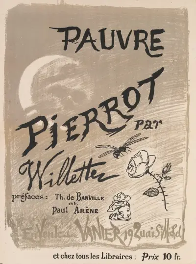 PAUVRE PIERROT par Willette préfaces Th. de BANVILLE et Paul ARENE En Vente chez VANIER 19 Quai St Michel et ch, Adolphe Léon Willette