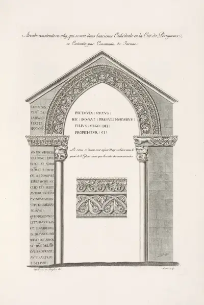 Arcade construite en 1169, qui se voit dans l’ancienne cathédrale en la cité de Périgueux, et exécuté par Constantin de Jarnac. av Nicolas Xavier Willemin