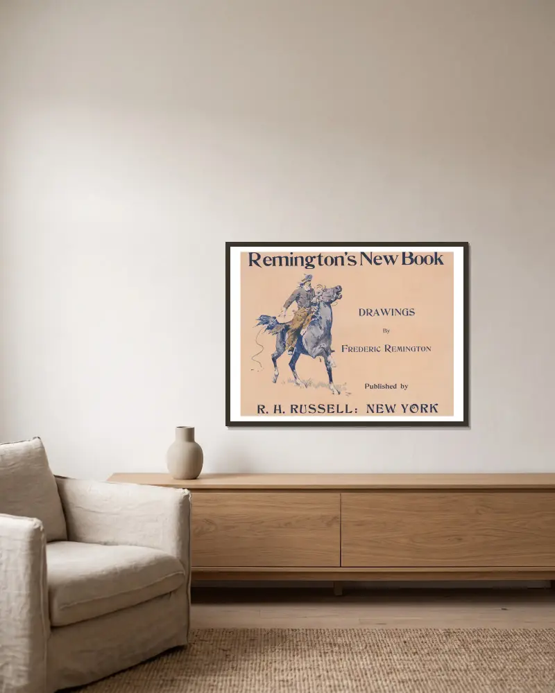 Remingtons nya bok, teckningar av Frederic Remington av Frederic Remington inramad på en vägg