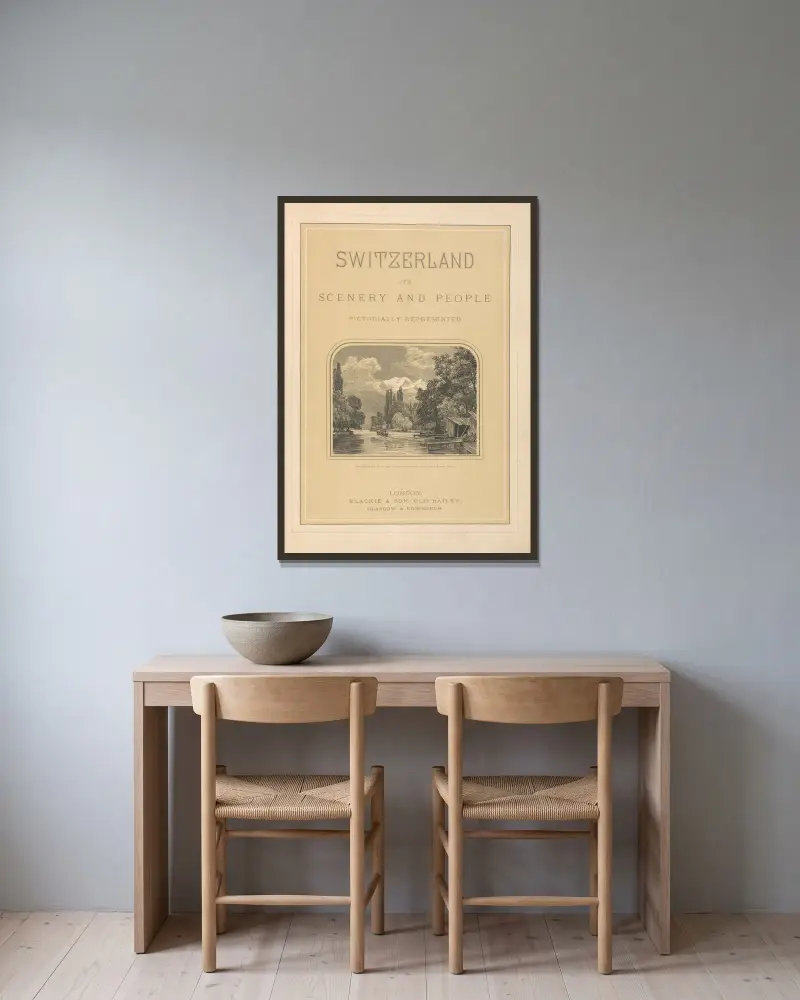 Schweiz, seine Landschaft und sein Volk – Titelseite von Theodor Gsell Fels gerahmt an einer Wand