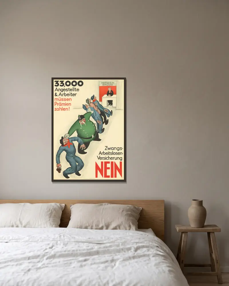 33 000 pracowników i robotników musi płacić składki! – Przymusowe ubezpieczenie od bezrobocia – Nie, Otto Plattner w ramie na ścianie