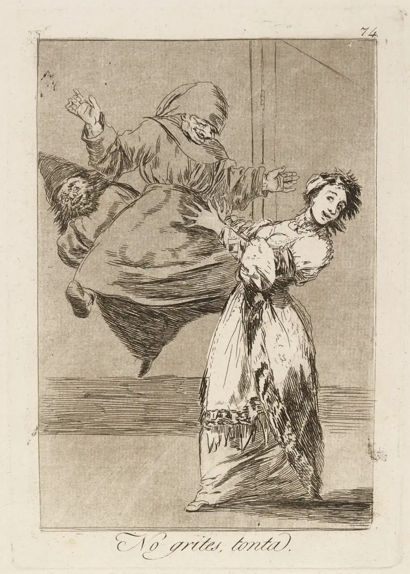 No grites, tonta. (Don’t scream, stupid.) av Francisco de Goya