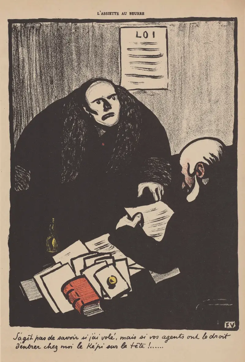 Det handlar inte om huruvida jag har stulit, utan om era poliser har rätt att komma in hos mig med kepsen på huvudet! av Félix Vallotton