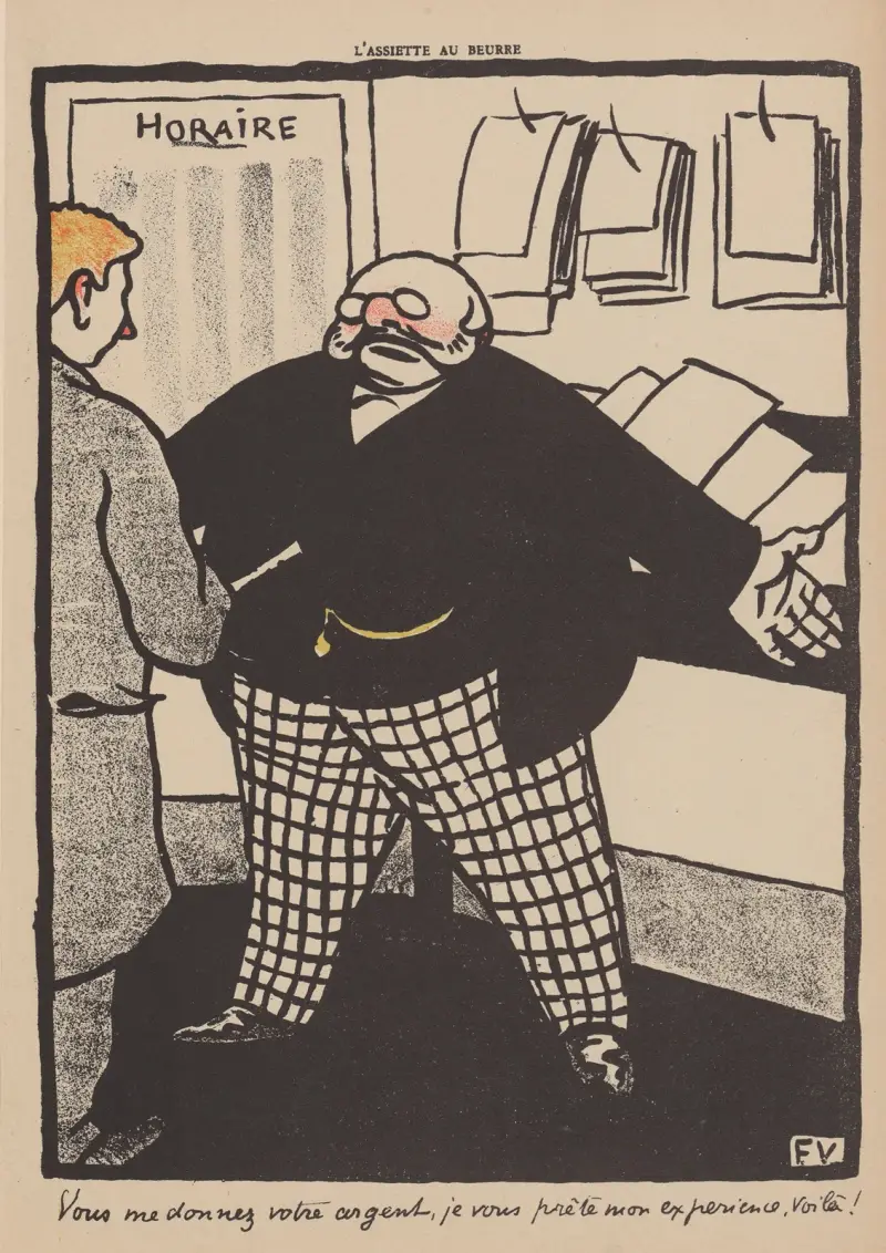 Ni ger mig era pengar, jag lånar er min erfarenhet, så är det! av Félix Vallotton