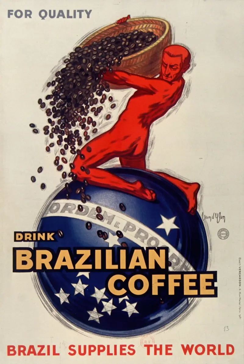 För kvalitet, drick brasilianskt kaffe – Brasilien försörjer världen av Jean d'Ylen