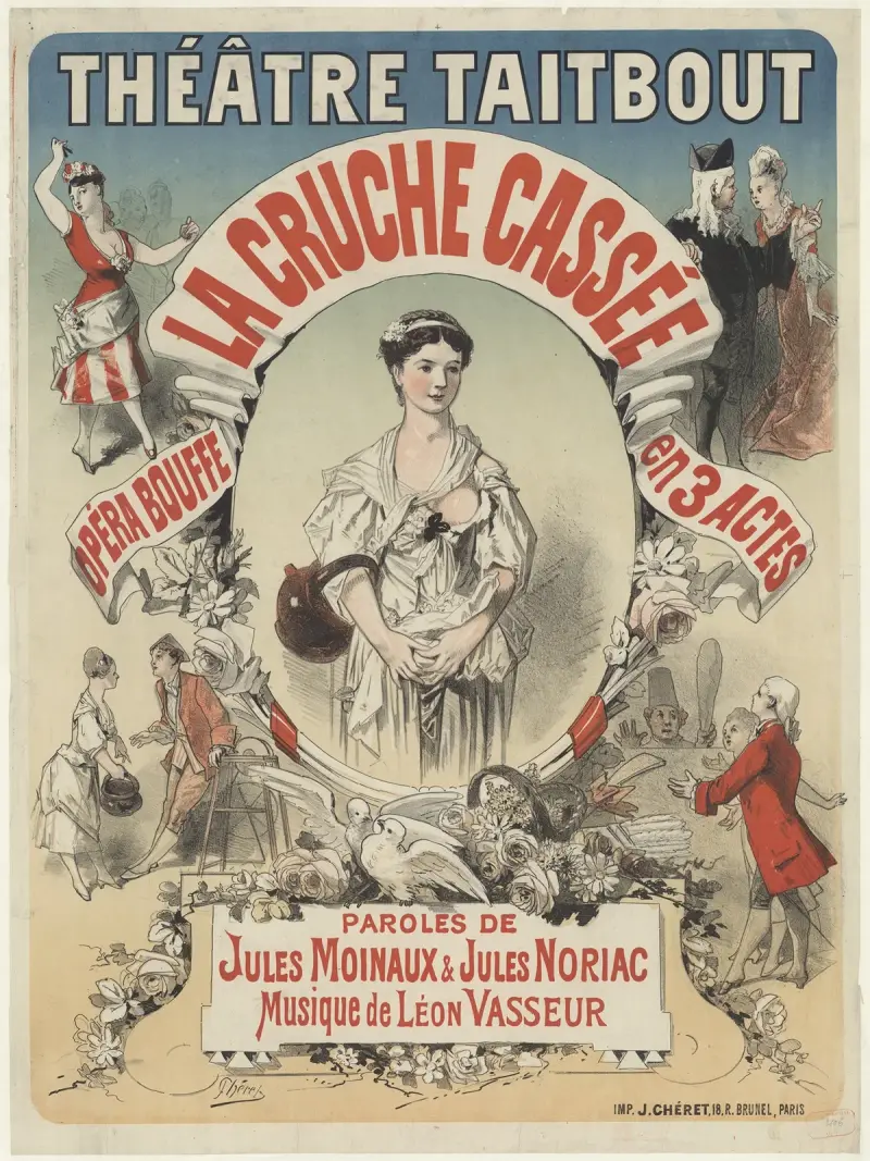 Théâtre Taitbout. La Cruche cassée. Musique de Léon Vasseur av Jules Chéret