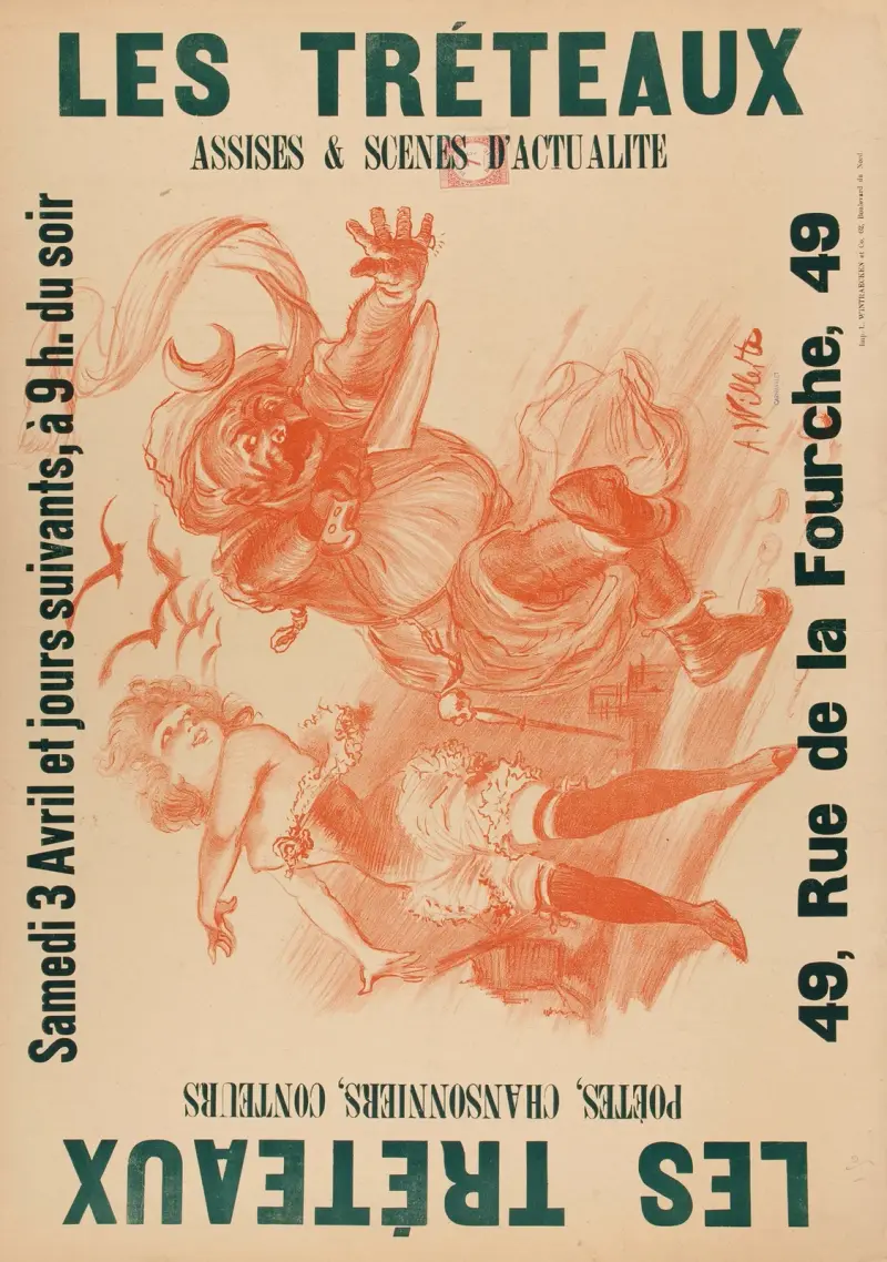 Samstag, den 3. April und folgende Tage, abends 9 Uhr. LES TRETEAUX ASSISES & SCENES D'ACTUALITE LES TRETEAUX POETES, CHANS von Adolphe Léon Willette