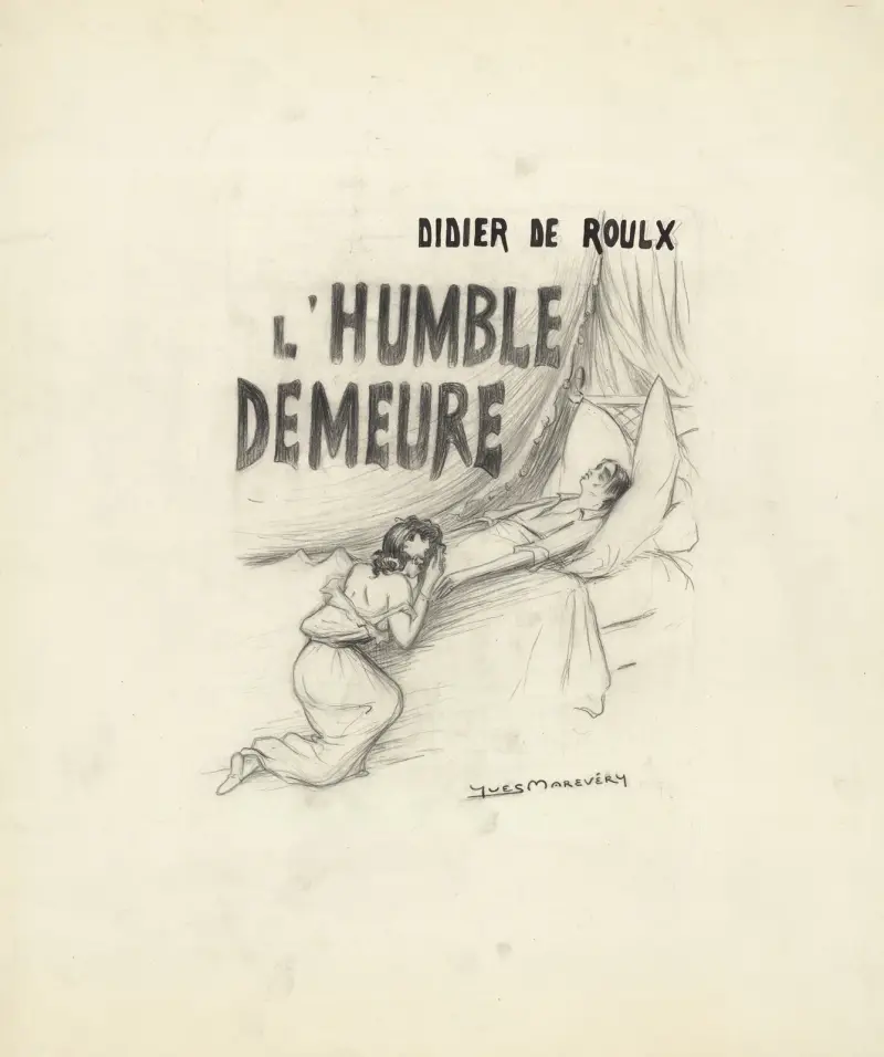 Die bescheidene Wohnstatt des Didier de Roulx von Yves Marevéry